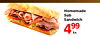 Homemade Sub Sandwich 499 Ea.