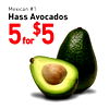 Mexican #1 Hass Avocados 5 for $5