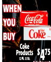 WHEN Coca-Cola YOU 12 Diet Coke BUY Coke Products 12 Pk. 12 $475 OI.