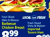 Fresh Sliced LOCAL Equals FRESH Dietz & Watson Barbecue Fresh Sliced Dietz & Watson Chicken Breast Imported 899 Tavern Ham