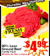 Thursday, May 25th only GROUND DAILY! 90% Lean Ground Beef $ 4 99 lb. Family Pack Molida de Res Limipia